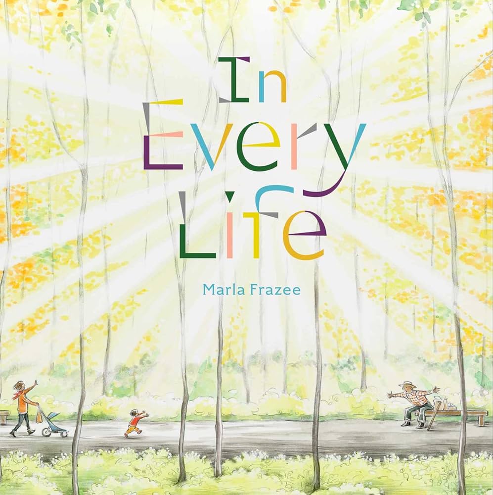 In Every Life: Frazee, Marla, Frazee, Marla: 9781665912488: Amazon.com: Books
